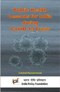 Public Health Lessons for India during CoVID-19 Crisis