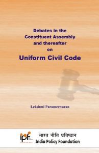 Debates in the Constituent Assembly and thereafter on Uniform Civil Code