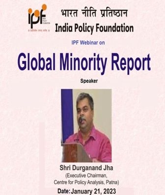 India Policy Foundation Webinar on “Global Minority Report”